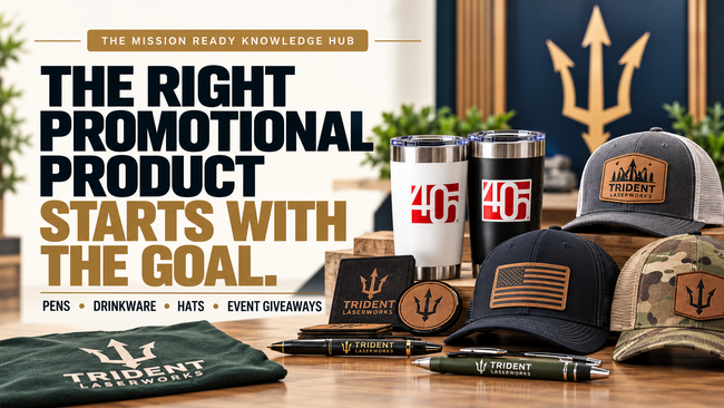 How to choose promotional products for your business - Trident LaserWorks Mission Ready Knowledge Hub