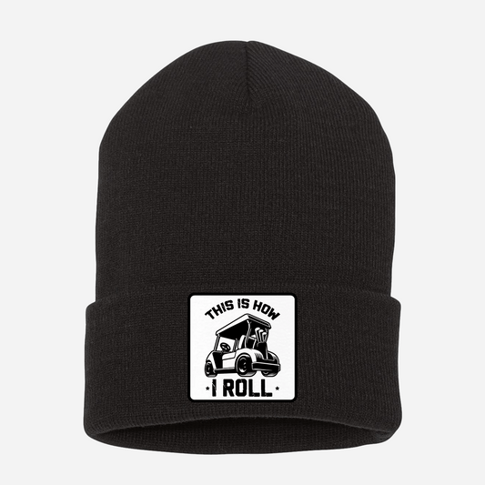 This is How I Roll (Golf Cart) Winter Beanie