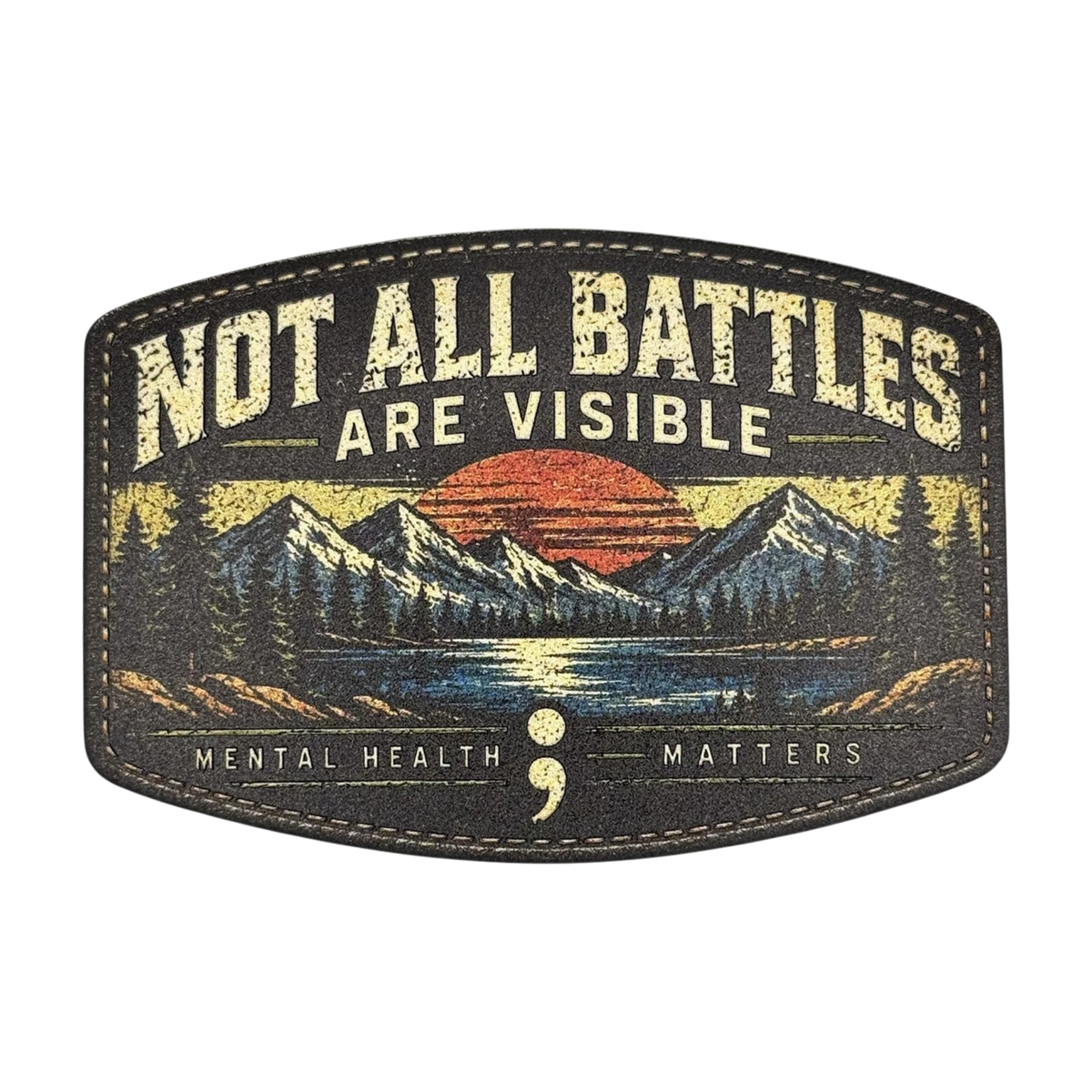 Not All Battles Are Visible mental health awareness UV printed leatherette hat patch with semicolon and mountain sunset